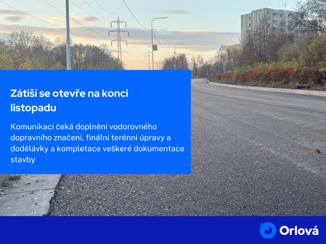 ZÁTIŠÍ SE OTEVŘE NA KONCI LISTOPADU