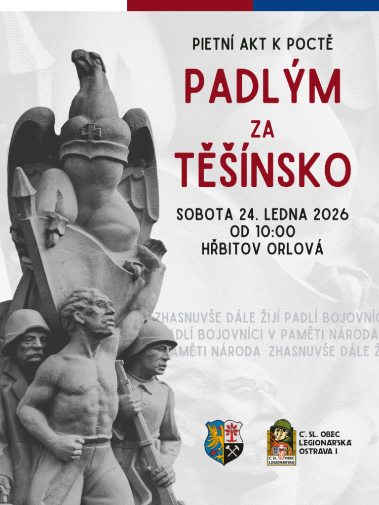 PIETNÍM AKTEM UCTÍME PAMÁTKU PADLÝCH ZA TĚŠÍNSKO