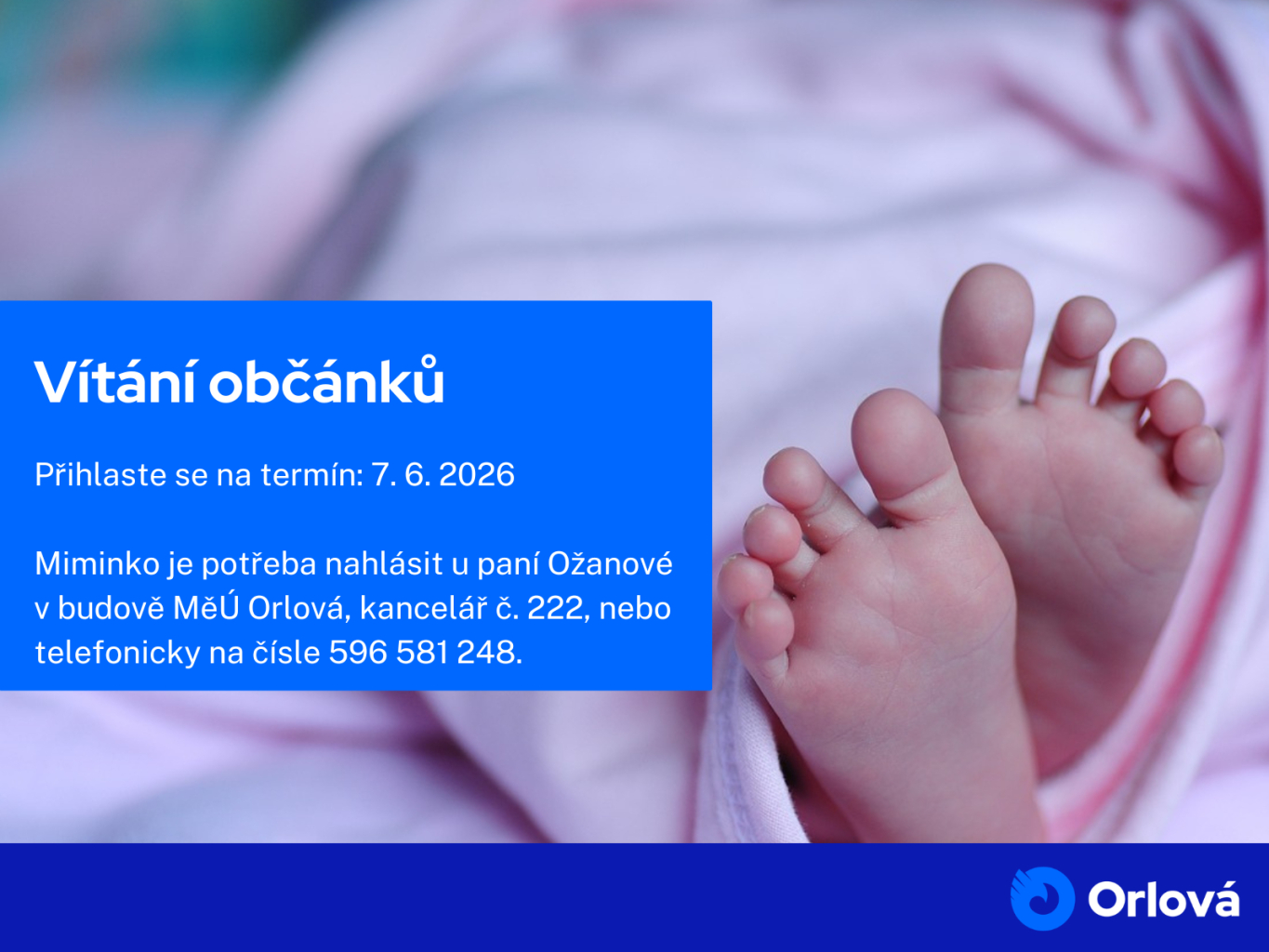 ZVEME RODIČE A DĚTI NA DALŠÍ VÍTÁNÍ OBČÁNKŮ