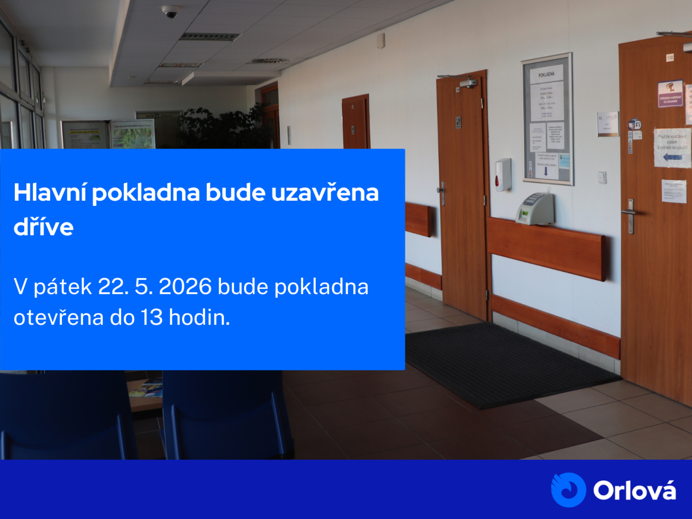 HLAVNÍ POKLADNA BUDE V PÁTEK ZAVÍRAT DŘÍVE