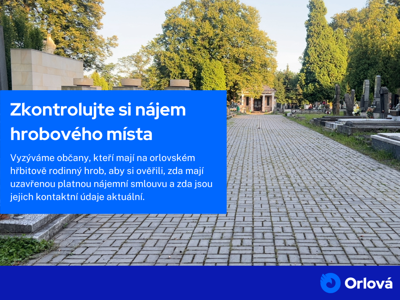 ZKONTROLUJTE SI NÁJEM HROBOVÉHO MÍSTA
