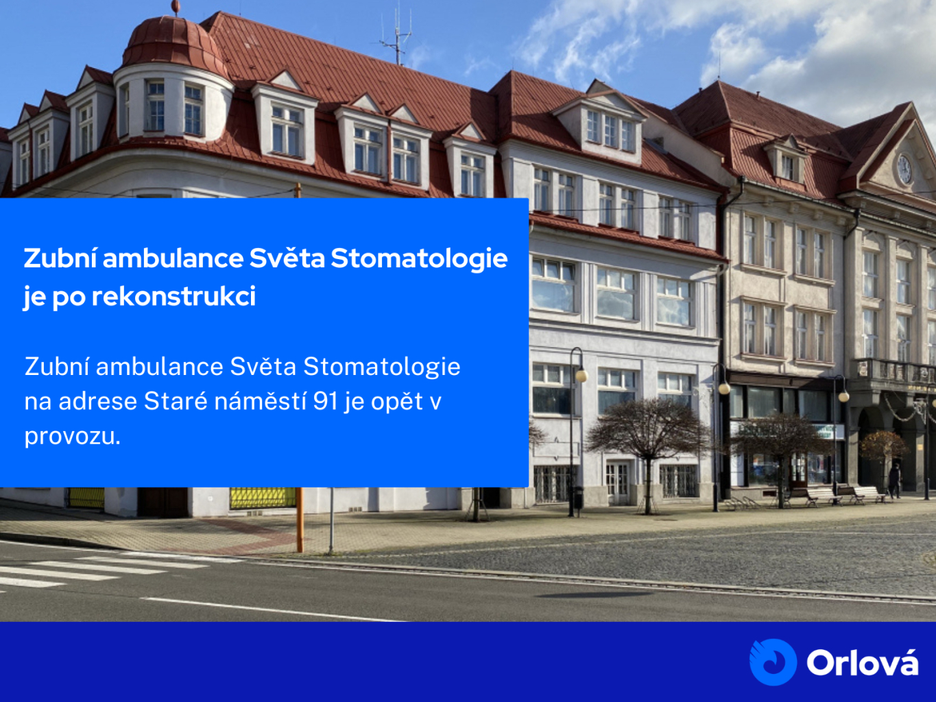 ZUBNÍ AMBULANCE VE STARÉ ORLOVÉ PŘIJÍMÁ NOVÉ PACIENTY